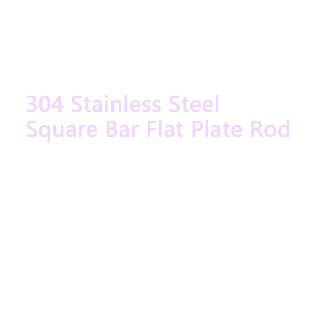 1Pcs 304 Stainless Steel Square Bar Flat Plate Rod Various Sizes Thick 3mm 4mm 5mm 6mm 8mm Length 100/200/300/500mm Width10-80mm