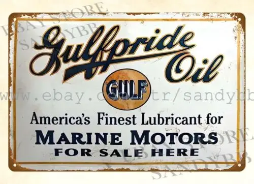 1 pcs,gulfpride oil lubricant for marine motors metal tin sign living wall decor