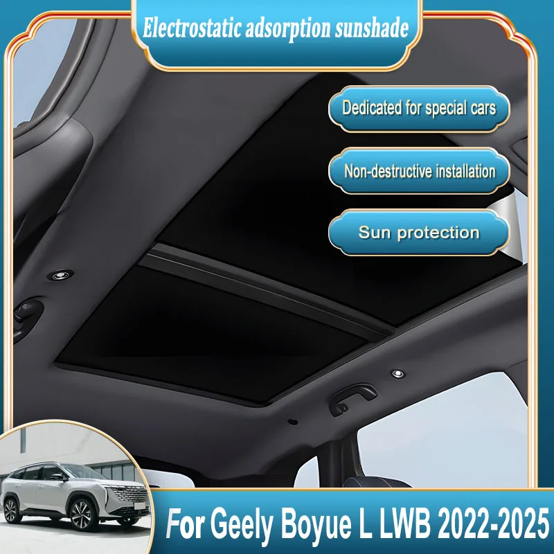 

Car Sunroof Sunshade For Geely Boyue L FX11 2022-2025 2024 MK3 LWB Electrostatic Suede Silicone Sunshade Roof Protection Parts