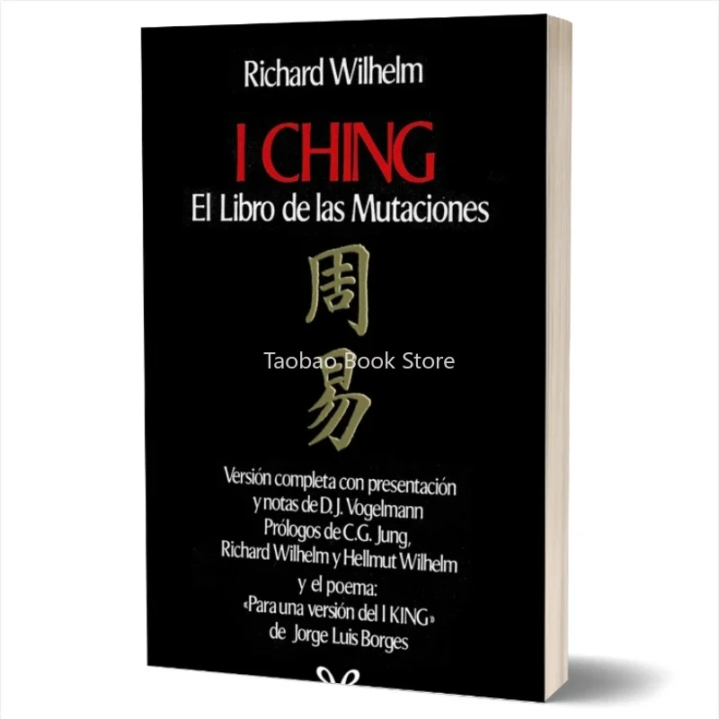 

I Ching: El Libro De Las Mutaciones Discuss The Laws of Changes in All Things in The Universe and Philosophy of Life