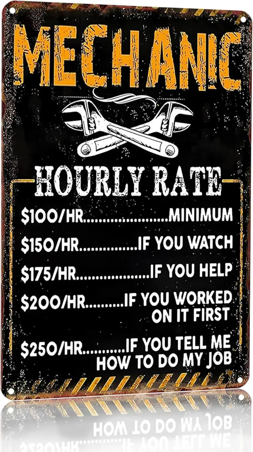 Bestylez Funny Mechanic Shop Sign Mechanic Hourly Rate Reproduction Vintage Metal Sign for Man Cave, Cars, Workshop or Garage Wa