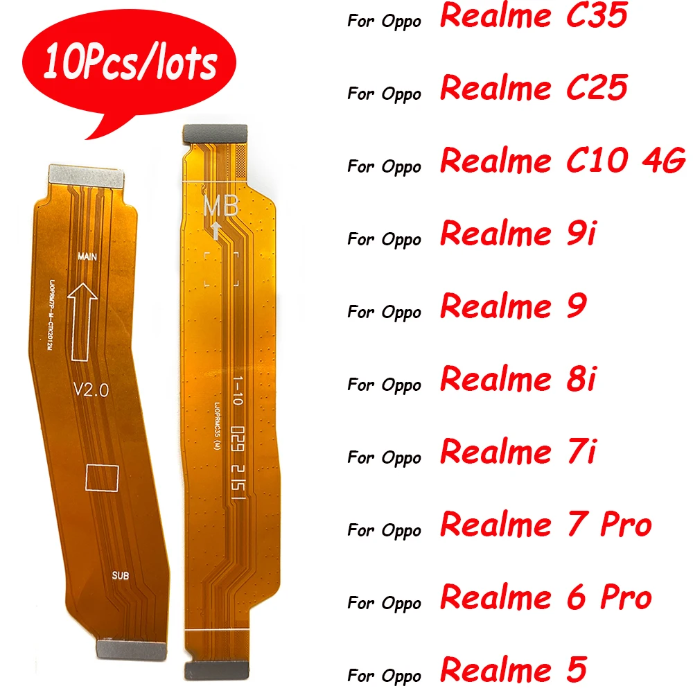10Pcs，Replacement Main Board Motherboard Connector Flex Cable For Oppo Realme 2 C1 3 5 6 7 7i 8i 9 9i 10 C25 C35