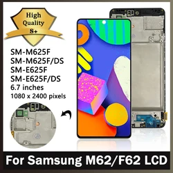 Super AMOLED For Samsung M62 / F62 LCD E625F E625F/DS M625F M625F/DS Display With Frame Touch Screen Digitizer Assembly