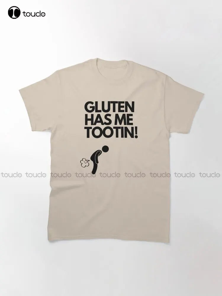 Gluten Has Me Tootin! Gluten Free Classic T-Shirt Men Shirts Fashion Funny Art Streetwear Cartoon Tee Custom Gift Xs-5Xl New