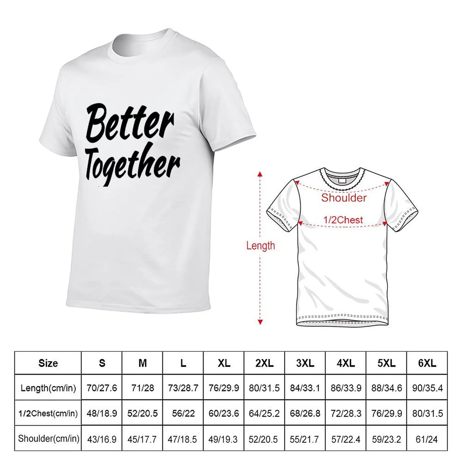 تي شيرت Better Together تي شيرت للرجال بقصة ضيقة تي شيرت رجالي مخصص برسوم جرافيك