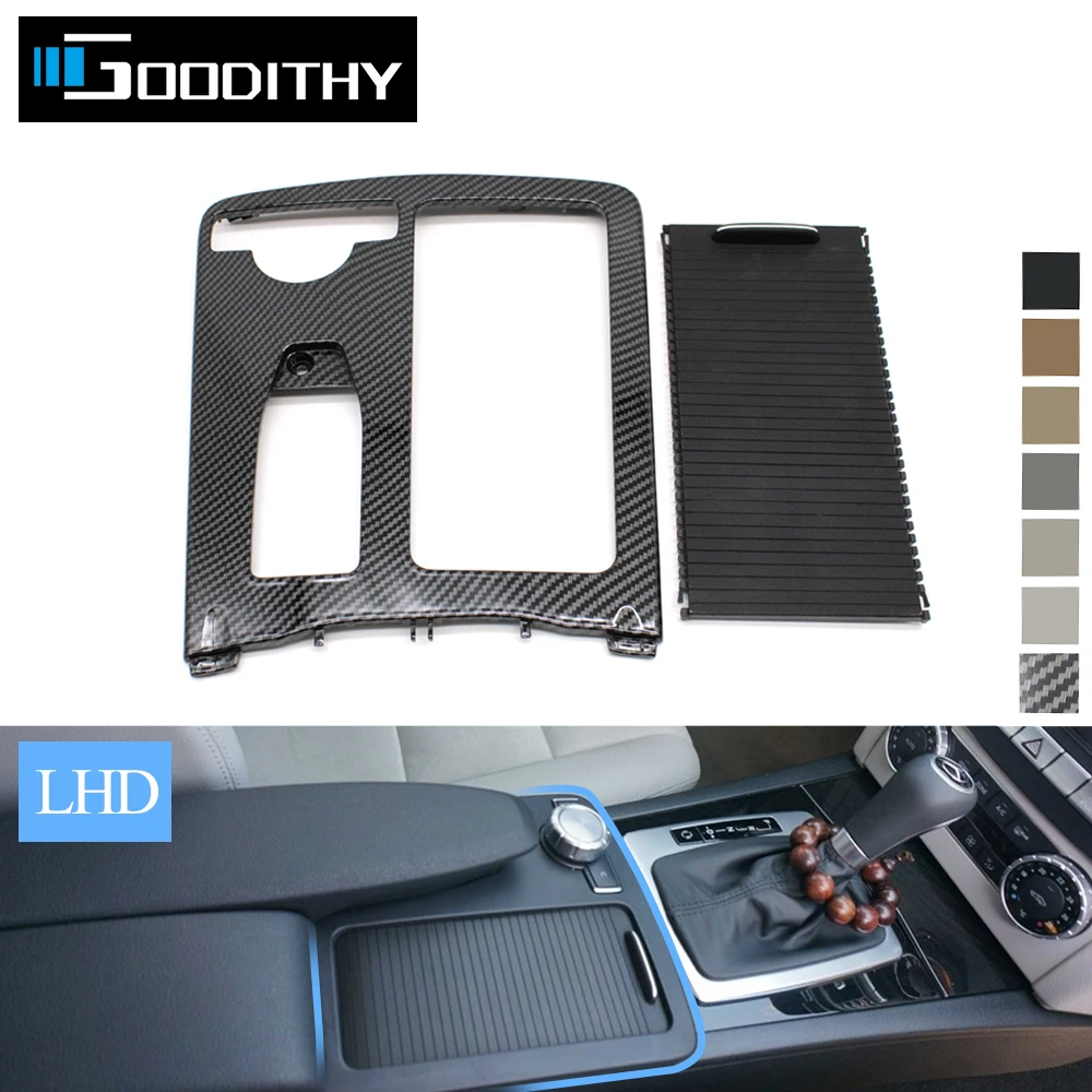 

LHD Central Console Armrest Drink Cup Holder Roller Shutter Frame Panel For Mercedes Benz W204 C180 C200 C220 W207 E W212 E260