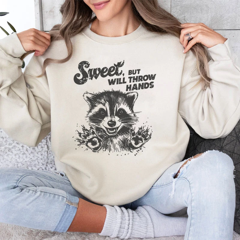 Casual Fashion Funny Animal Raccoon Women Sweatshirt Sweet But Will Throw Hands Printing Pullover Loose Crew Neck Sweatshirts