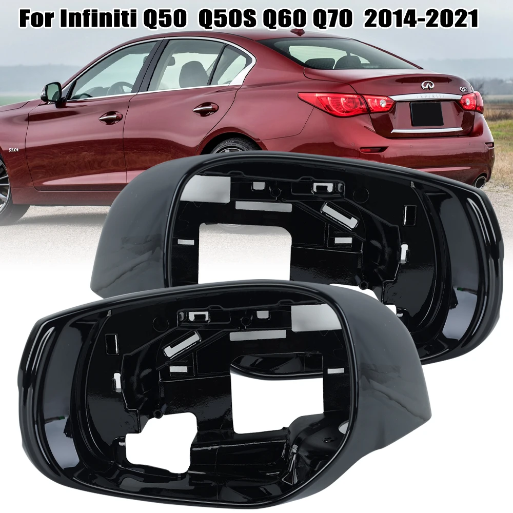 

Car Rear View Mirror Glass Holder Fit for Infiniti Q50 Infiniti Q60 Infiniti QX30 Infiniti Q70 2014-2021 Trim Wing Mirror Frame