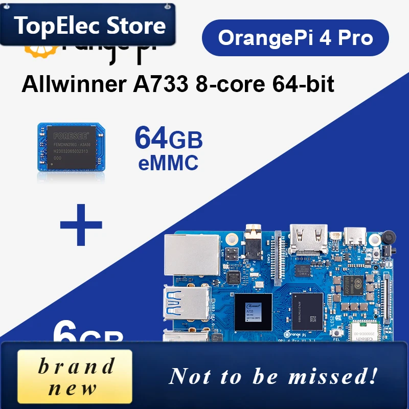 TopElec Orange Pi 4 Pro 6GB LPDDR5 + 64GB EMMC Module Development Board Allwinner A733 Chip 3Tops NPU Wi-Fi6.0+BT5.4 M.2 M-Key S