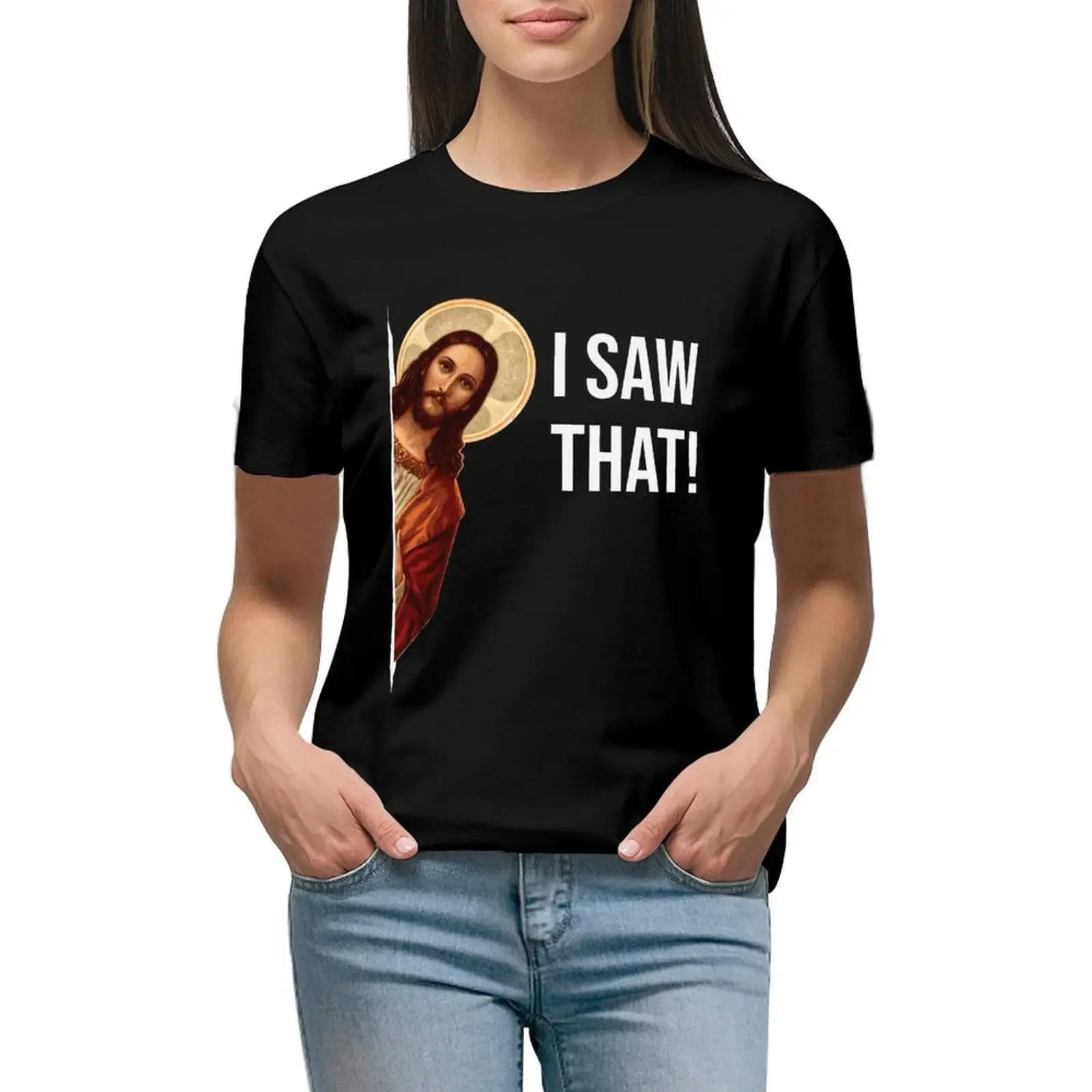 

Jesus Meme I Saw That T-Shirt Female clothing tops sports fans tees plain t shirts for Women