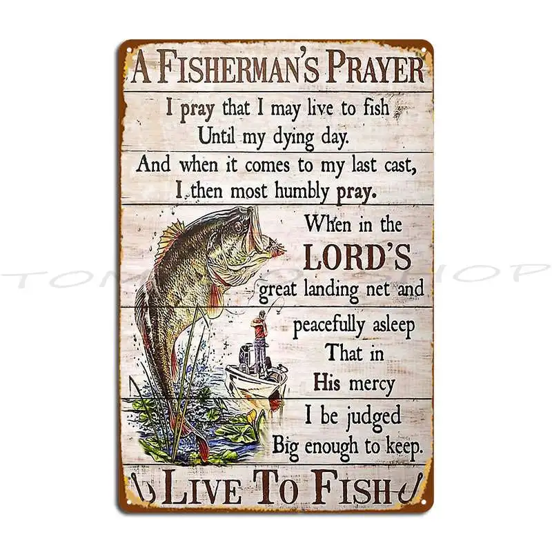 Fishing A Fisherman S Prayer Live To Fish Metal Sign Wall Decor Designing Cinema Plaques Create Tin Sign Poster