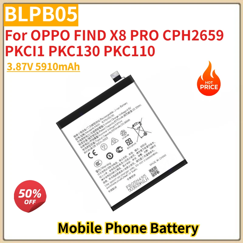 

BLPB05 High Quality Phone Battery 3.87V 5910mAh for OPPO FIND X8 PRO CPH2659 PKCI1 PKC130 PKC110 Brand New Replacement Battery
