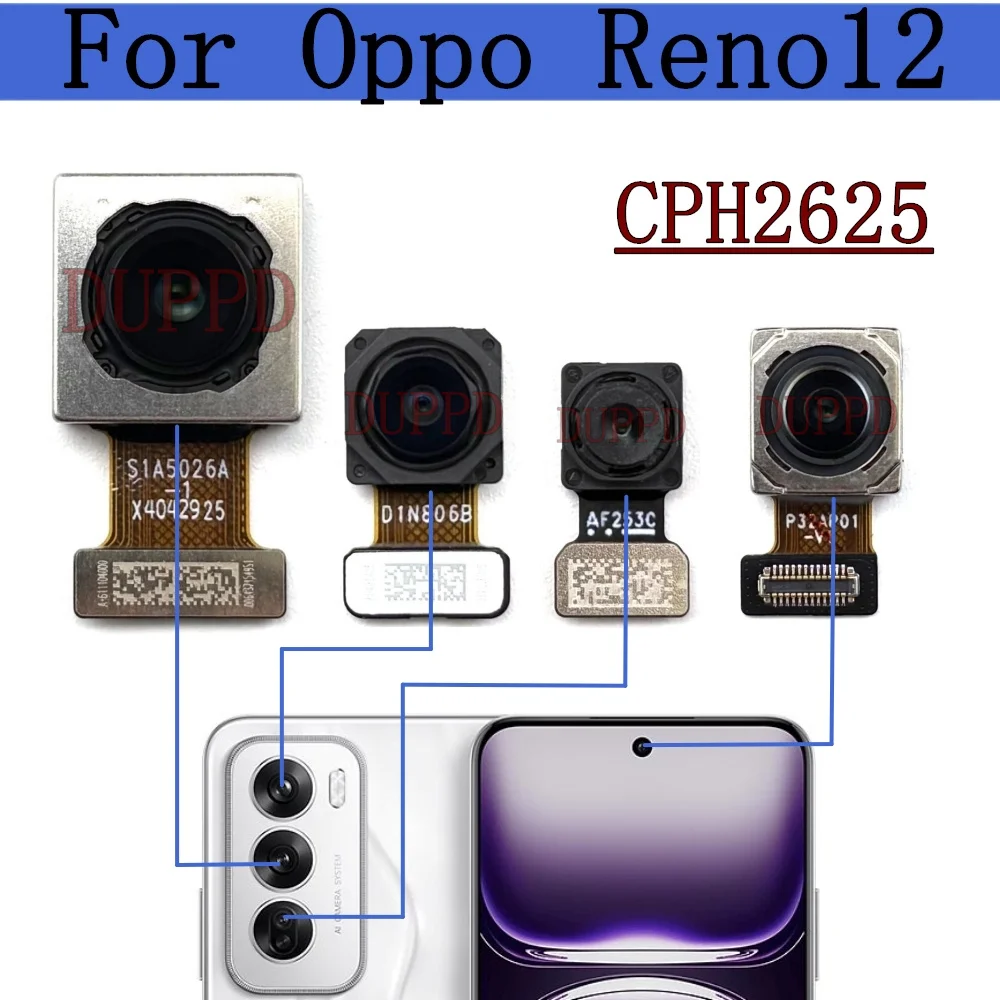 Front Rear Camera For OPPO Reno12 Reno 12 CPH2625 Frontal Selfie Back Main Facing Wide Camera Flex Cable Repair Parts