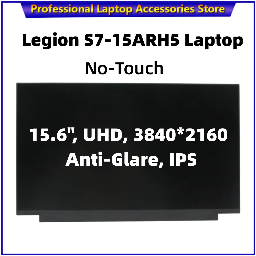 For Lenovo Legion S7-15ARH5 Laptop Lcd Screen UHD 3840*2160 40 Pins EDP 72%NTSC 600 cd/m FRU 5D10Y68492 5D11C19488 5D10V82350