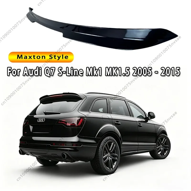 

For Audi Q7 S-Line MK1 MK1.5 Facelift 2005-2015 Maxton Style Rear Roof Lip Spoiler Splitter Rear Spoiler Cap Bodykit Tuning