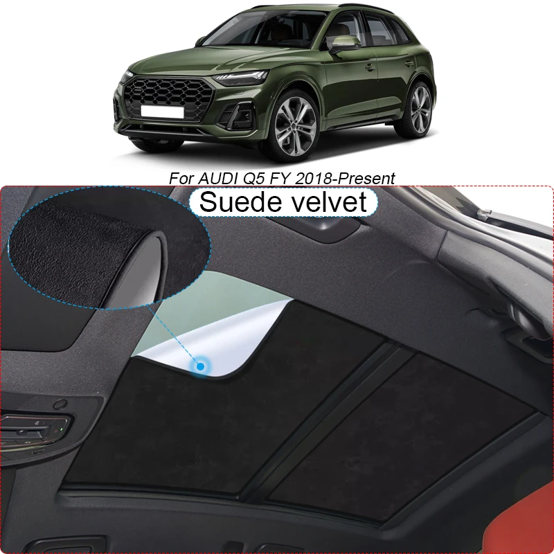 

Car Suede Fabric Electrostatic Adsorption Sunroof Sunshade Heat Insulation Skylight Auto Accesorries For Audi Q5 FY 2018-Present