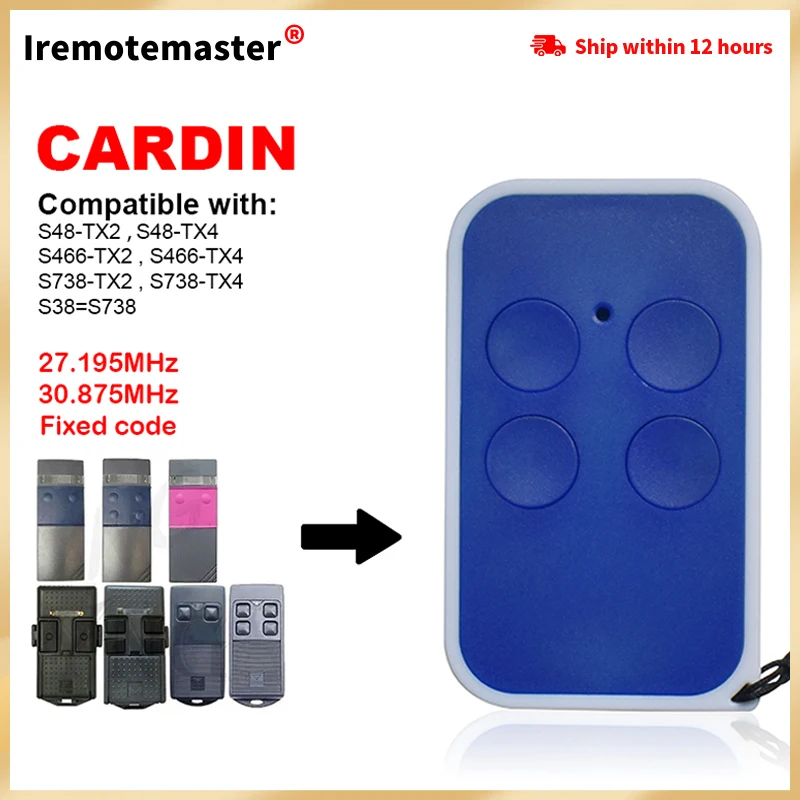 Duplicator CARDIN S738-TX2 S738-TX4 S48-TX2 S48-TX4 S466-TX2 S466-TX4 Garage Door Remote Control 30.875MHz 27.195MHz Fixed Code