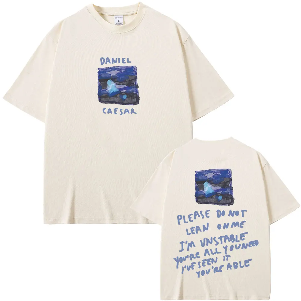 Rapper Daniel Caesar Never Enough Please Do Not Lean on Me Graphic T-shirt Men Women Hip Hop Fashion Trend T-shirts Streetwear.
