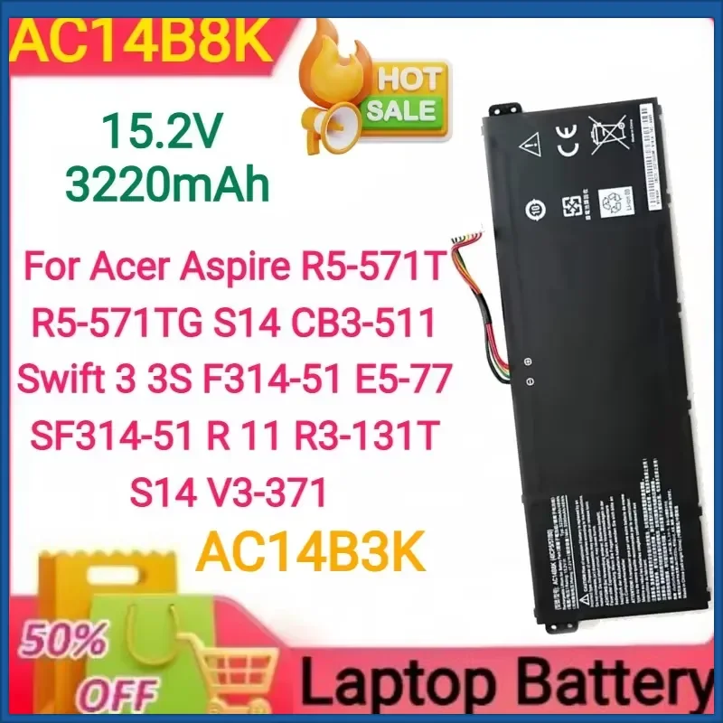 15.2V 3220mAh AC14B8K AC14B3K Battery For Acer Aspire R5-571T R5-571TG S14 CB3-511 Swift 3 3S F314-51 E5-77 SF314-51 R 11