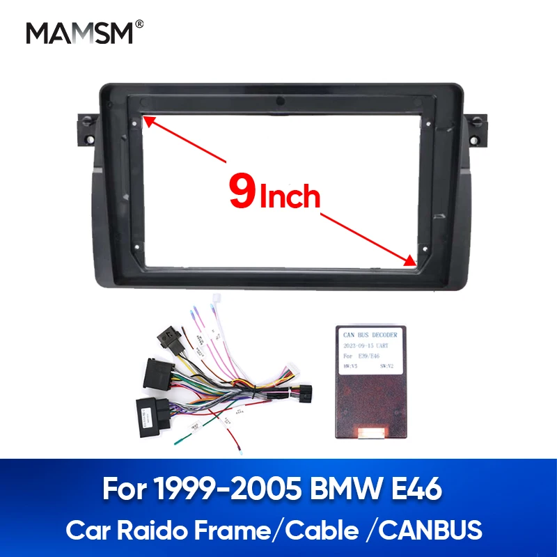 MAMSM 9 Inch Car Multimedia Radio Frame For BMW E46 1999-2005 2din Center Control Dashboard Mounting Bracket With CANBUS Cable