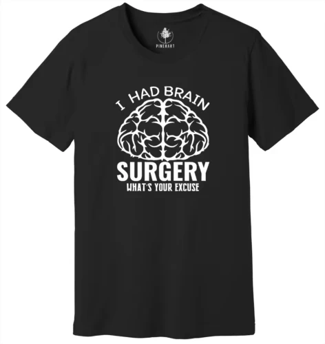 I Had Brain Surgery…