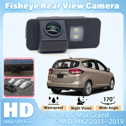 HD-Nachtsicht 1080P 170 °   Fisheye Objektiv Auto Rückfahrkamera Für Ford C-Max Grand C-Max MK2 2011 ~ 2016 2017 2018 2019