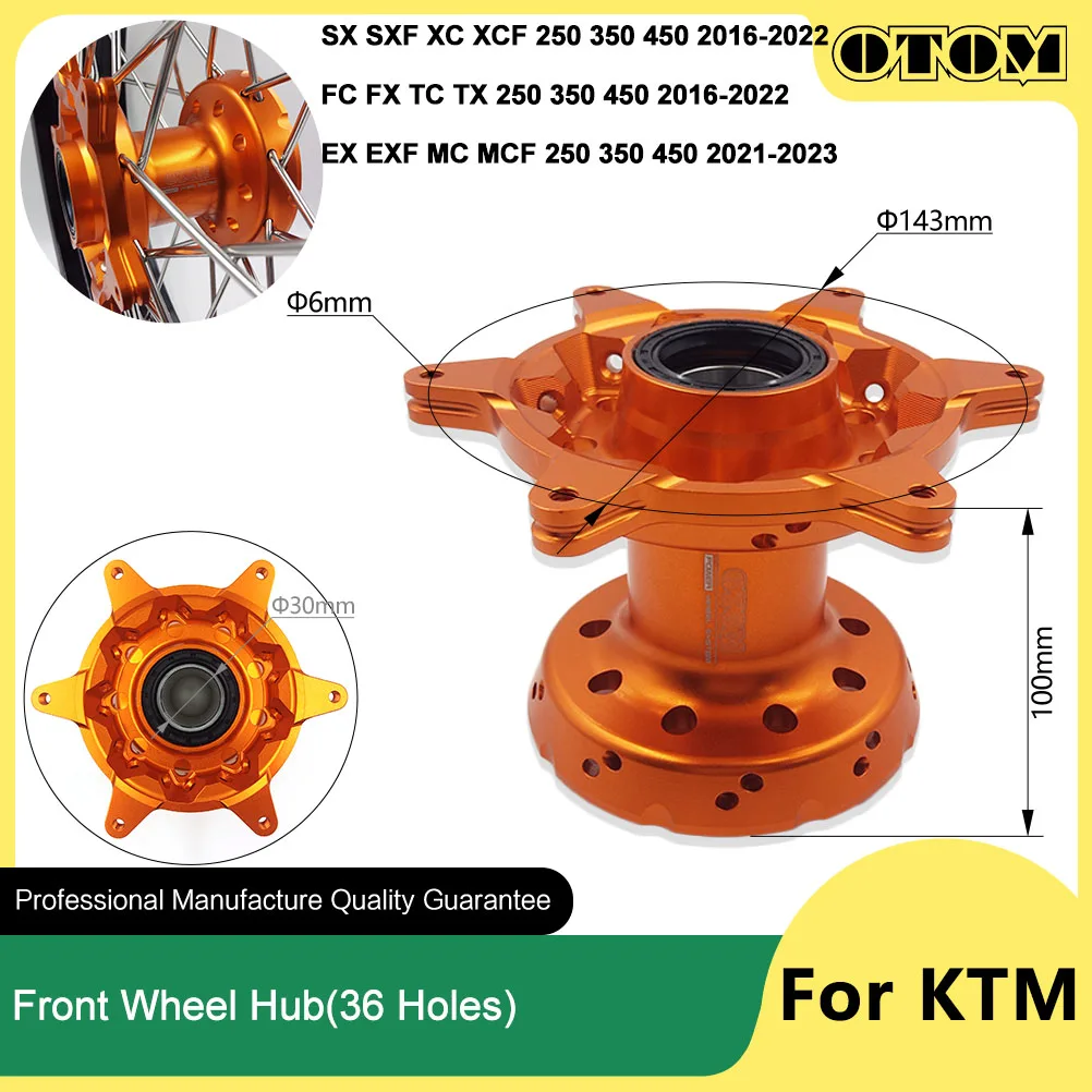 

OTOM 2016-2022 Motorcycle 36 Holes Rims Spokes Front Wheel Hub For KTM HUSQVARNA GASGAS SX SXF XC XCF FC FX TC TX EX EXF MC MCF