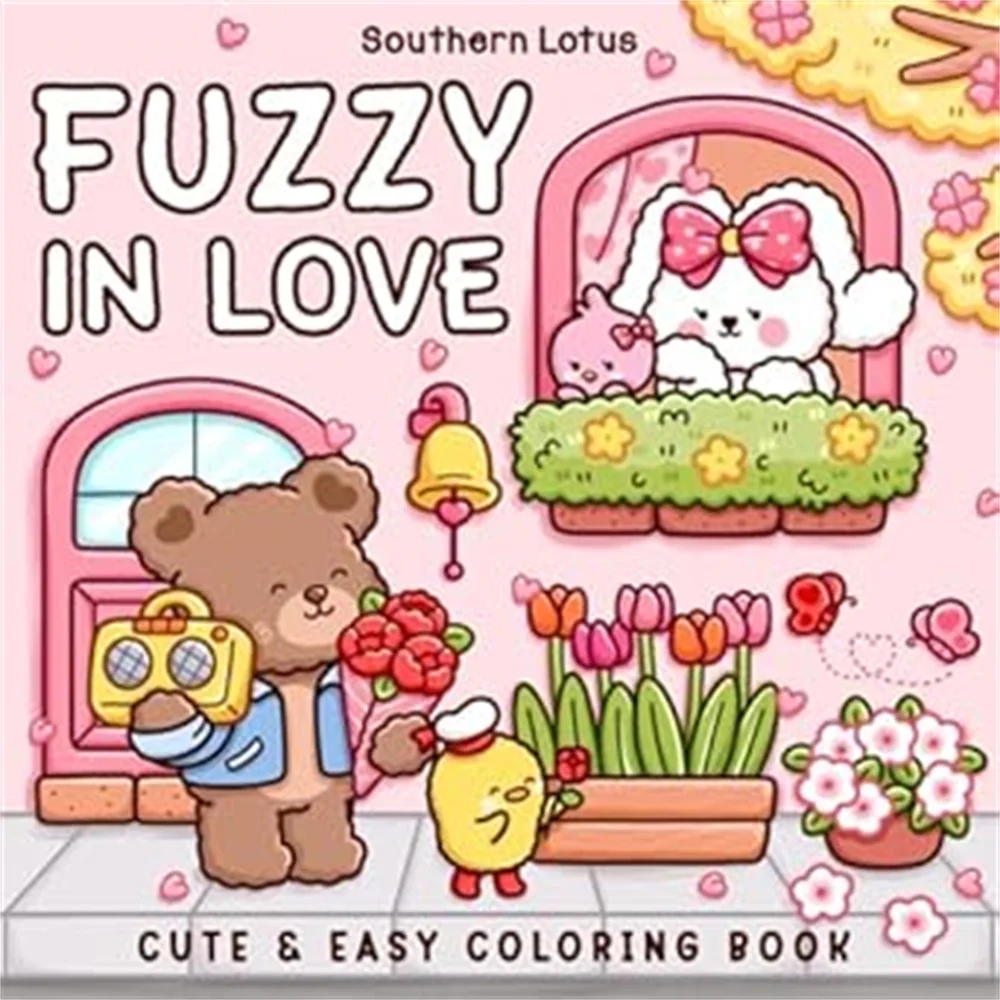 Fuzzy In Love Coloring Book for Adults and Teens Featuring Little Fuzzy Animals in Love Moments and Cozy Activities Colorin Book