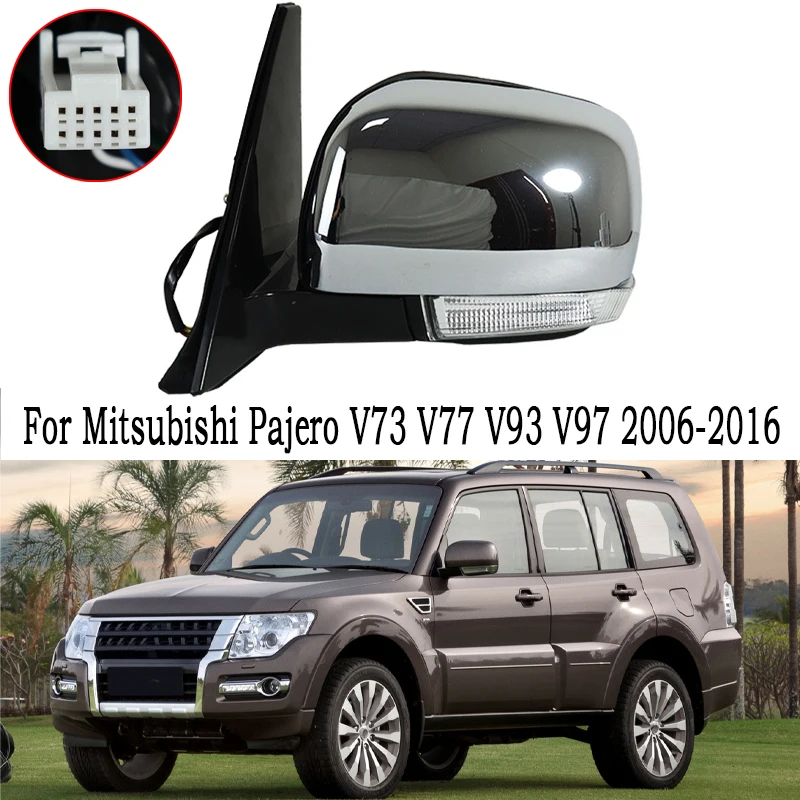 

Car Power Rear View Mirror For Mitsubishi Pajero V73 V77 V93 V97 2006-2016 7632a655 7632a656 Auto Side Door Mirror Assembly