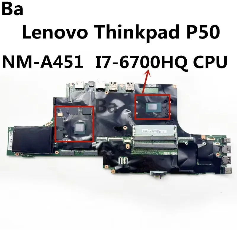 For Lenovo Thinkpad P50 Laptop Motherboard BP500 NM-A451 Mainboard With SR2FQ I7-6700HQ CPU N16P-Q1-A2 100% Full Working Well