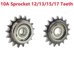 1PCS 45# steel 10A Idler Wheel  Pitch 15.875mm Double/Single Bearing Bore 12/13/15/17mm Idler sprockets Roller Tensioner Gear