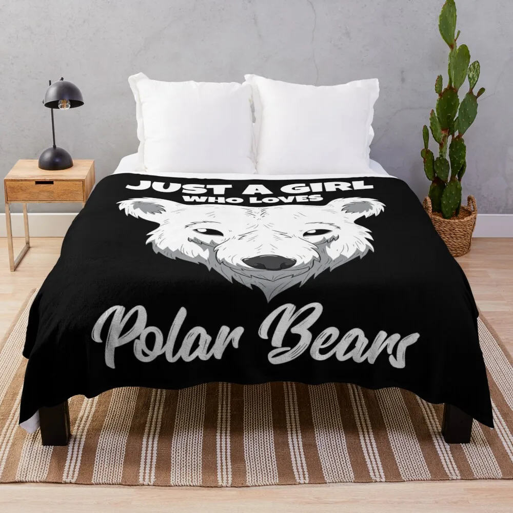 Womens Just A Girl Who Loves Polar Bears Throw Blanket Dorm Room Essentials Baby for winter Plaid Blankets