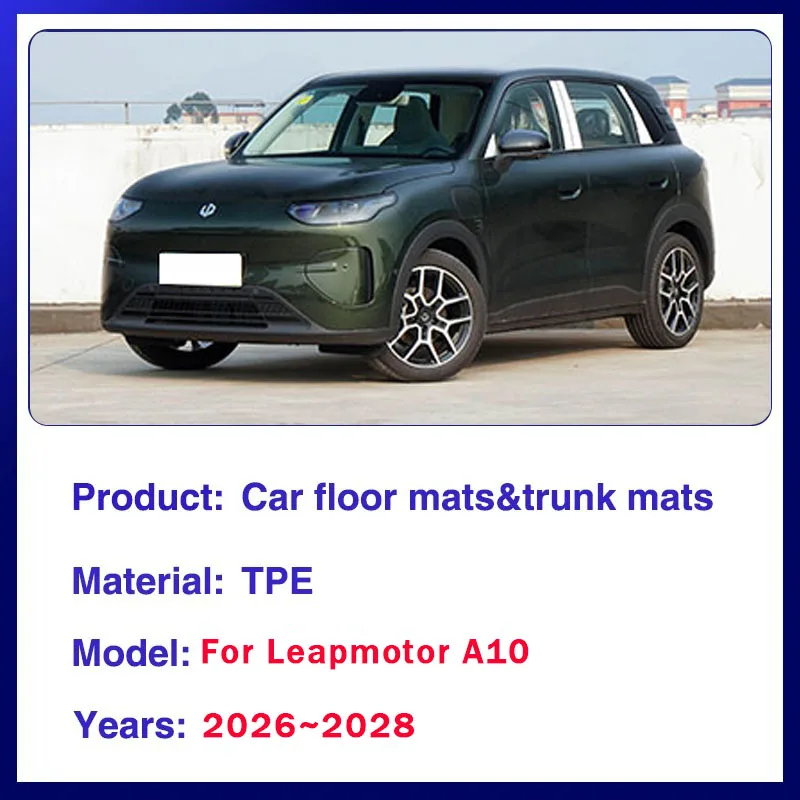 Fully Set Car Floor Mat For Leapmotor A10 2026 2027 2028 5seat Anti-dirty Pad Foot Cover Left Hand Driver Rug Auto Accessories