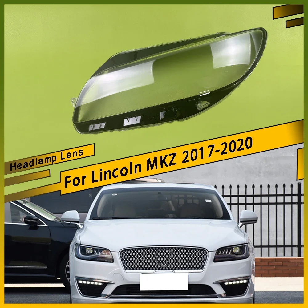 

Для Lincoln MKZ 2017-2020 левая/правая передняя фара, крышка объектива, прозрачный абажур, прозрачный корпус автомобильной фары