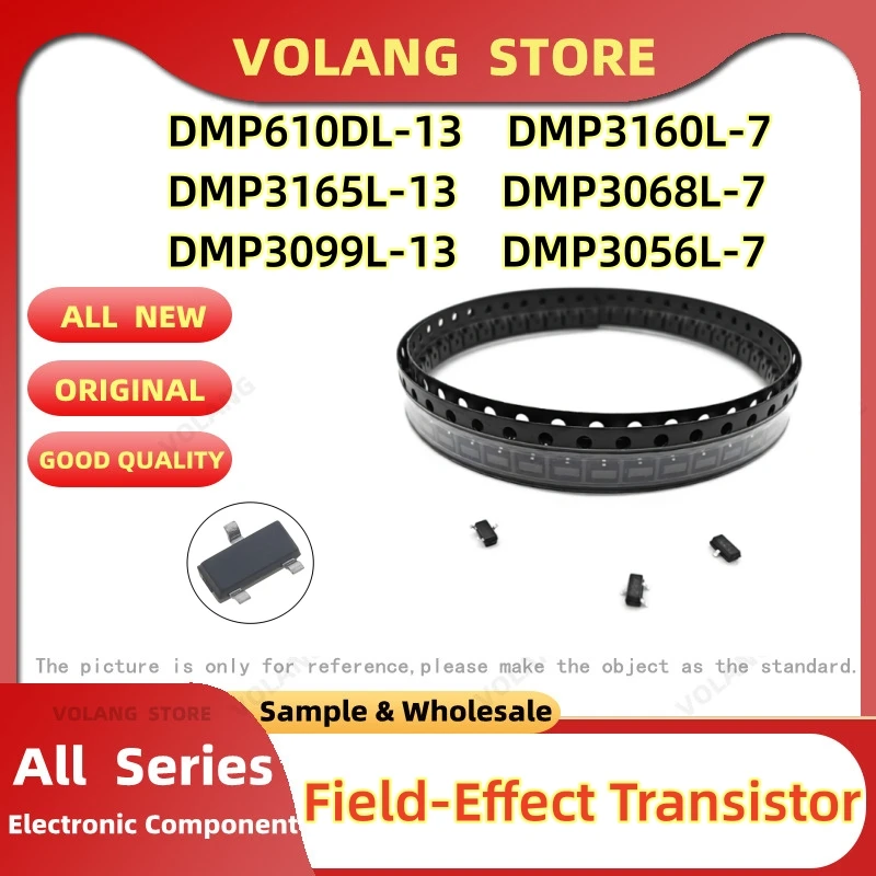 10Pcs/LOT Field-Effect Transistor DMP610DL-13 SOT23-3 DMP3160L-7 DMP3165L-13 DMP3068L-7 DMP3099L-13 Chip DMP3056L-7