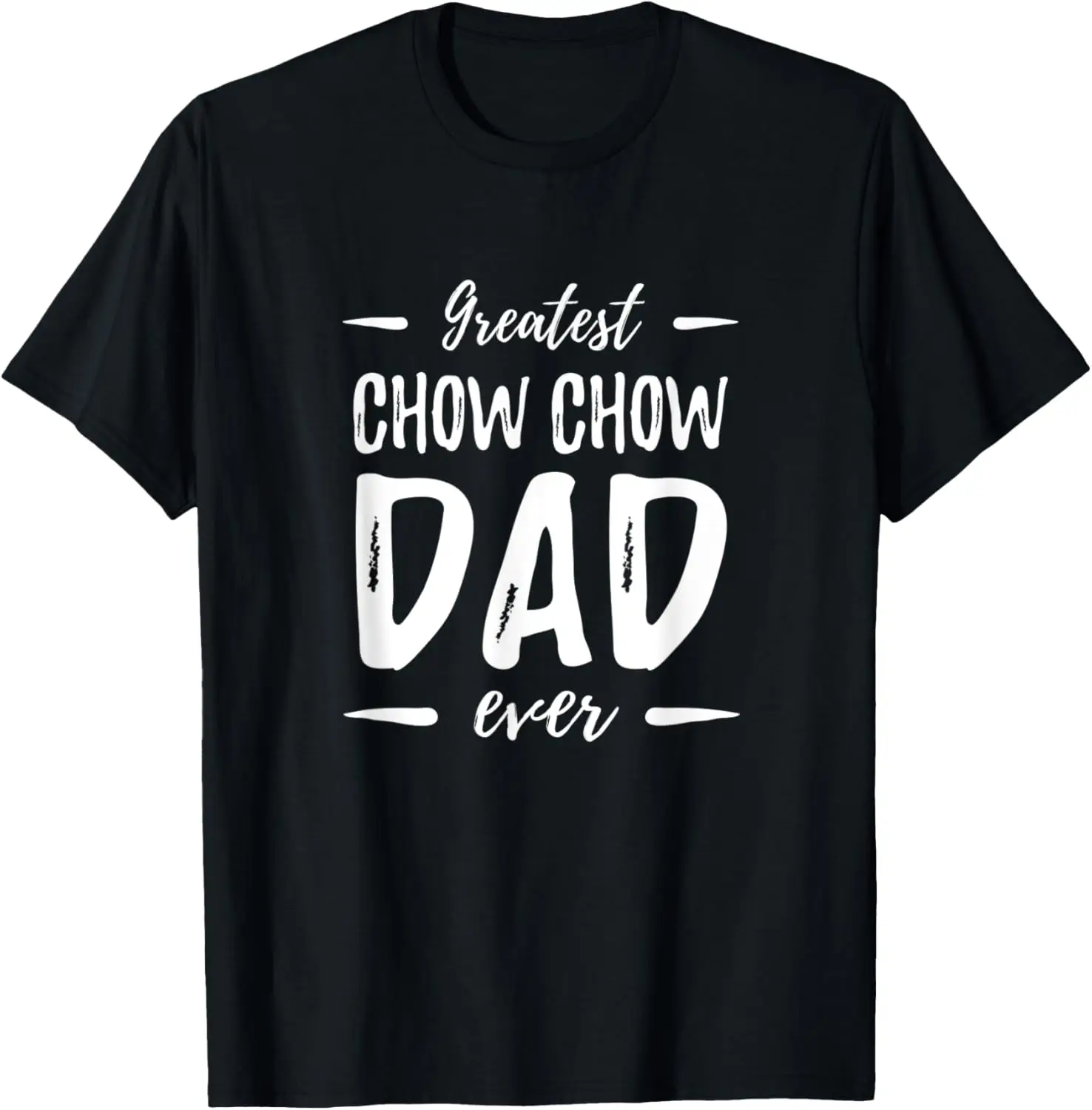 Mens Greatest Chow Chow Dad T-Shirt Funny Dog Dad Gift T-Shirt