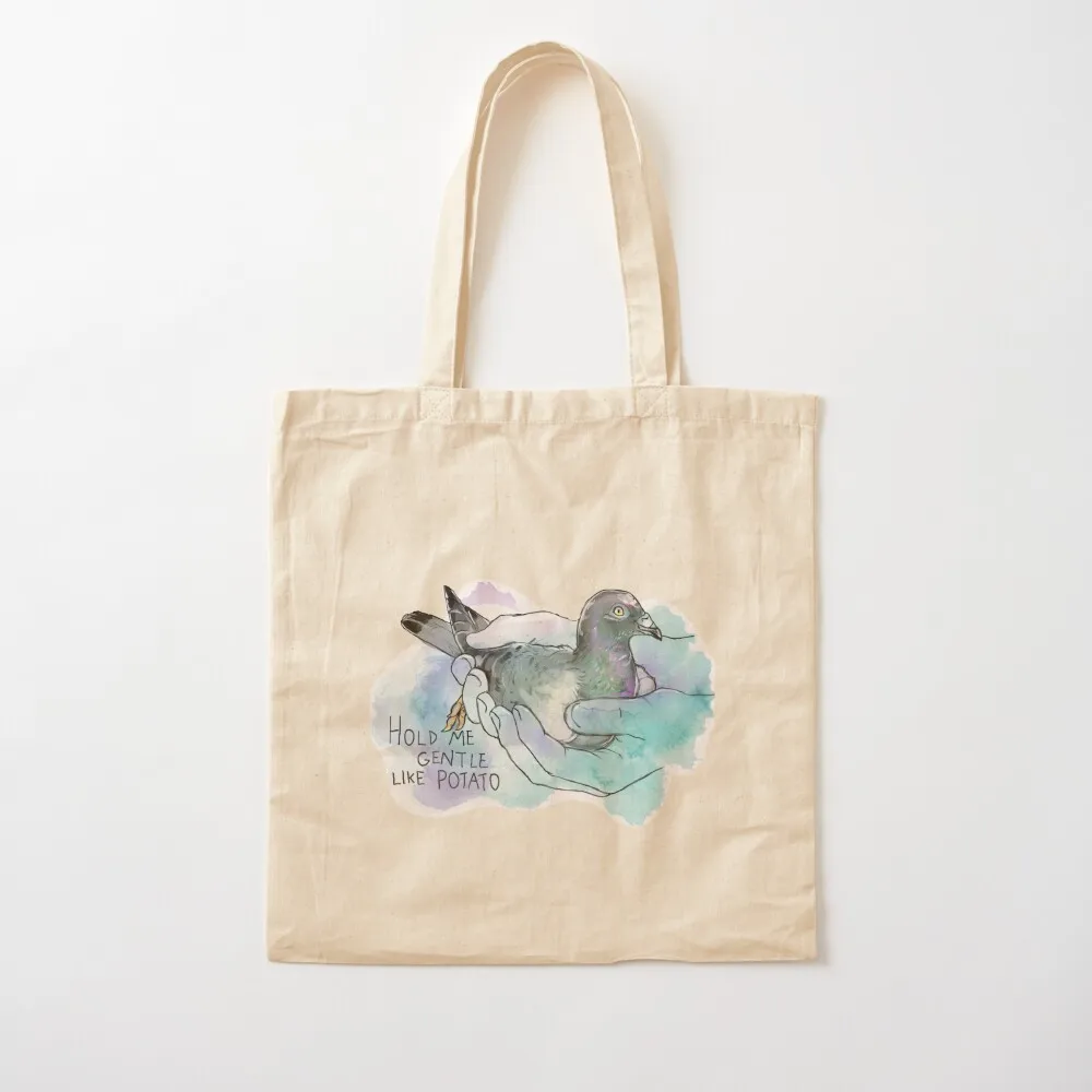 

Pigeon Hold Me Gentle Like Potato Tote Bag tote custom Beach Big women Women's Canvas