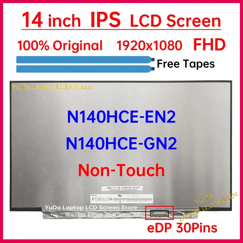 

14" Laptop LCD Screen N140HCE-EN2 N140HCE-GN2 Display Matrix Panel Replacement FHD 1920x1080 IPS 100% sRGB eDP 30 Pins Non-Touch
