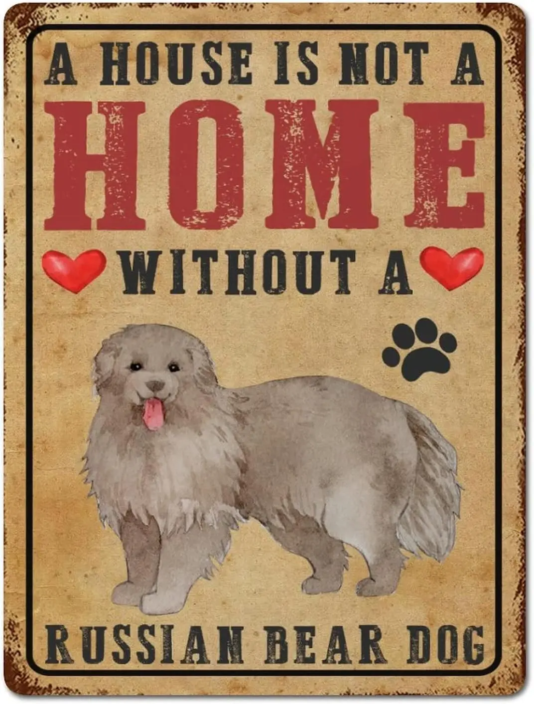 A House Is Not A Home Without A Russian Bear Dog Vintage Tin Signs Dog Portrait Metel Decorative Signs Retro Wall Decor Metal Ti