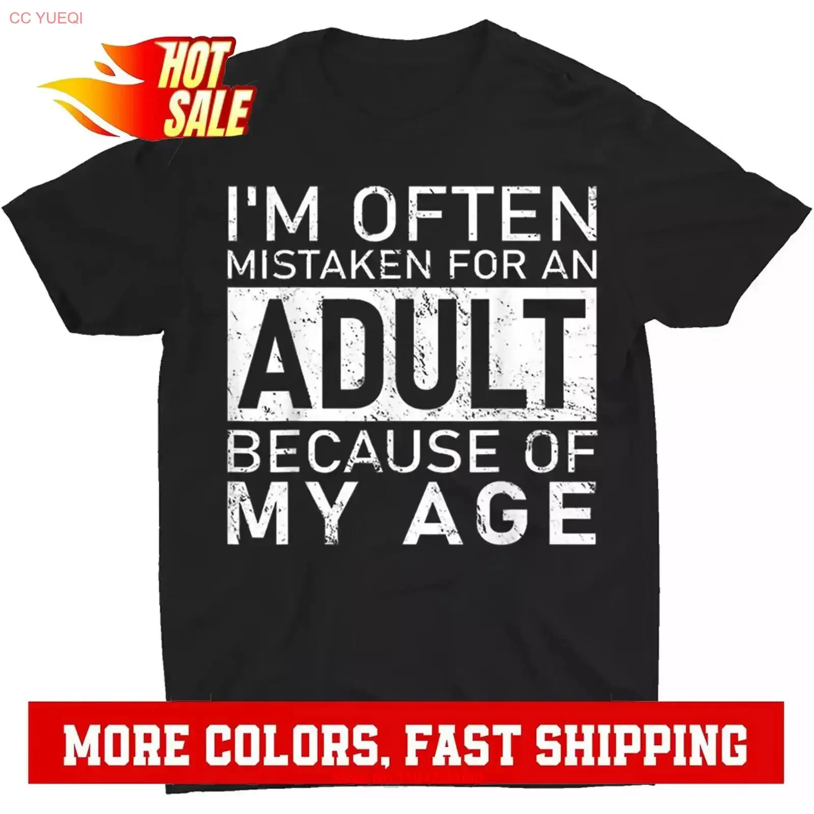 I'm Often Mistaken For An Adult Because Of My Age Funny T Shirt vintage Washed Versatile Stylish Breathable Casual Stretched