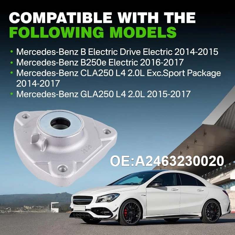 

ZHANGU 2463230020 A2463230020 Suspension Absorber Front Upper Strut Top Mount Bearing for W176 W246 W242 GLA220 A200