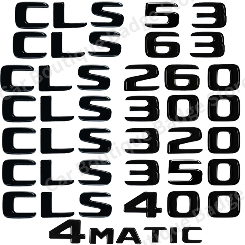 

ABS Car Trunk Letters Logo Badge Emblem Decals Sticker For Mercedes Benz CLS53 CLS63 CLS300 CLS400 CLS350 4Matic W218 W219 W257