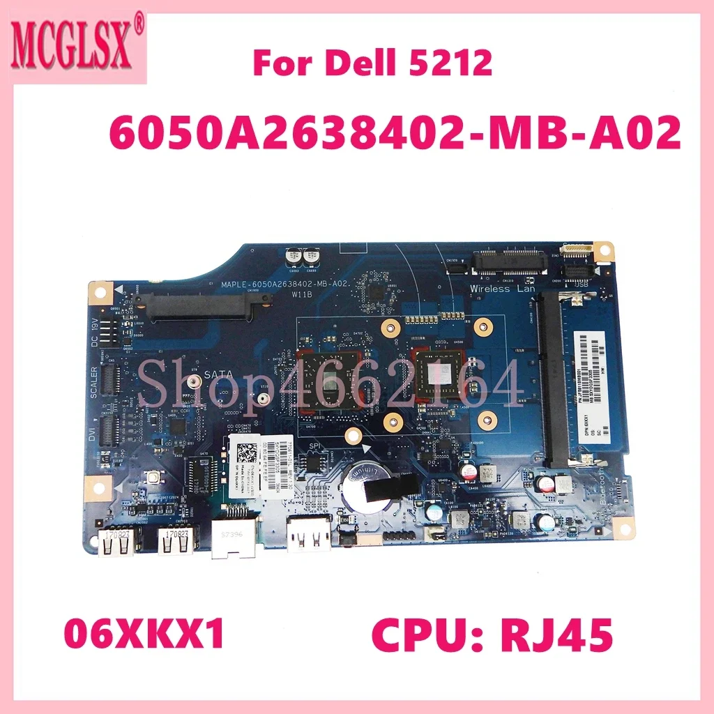 6050A2638402-MB-A02 With RJ45 CPU Notebook Mainboard For Dell Wyse Think All in One 5212 Laptop Motherboard 06XKX1 100% Test OK