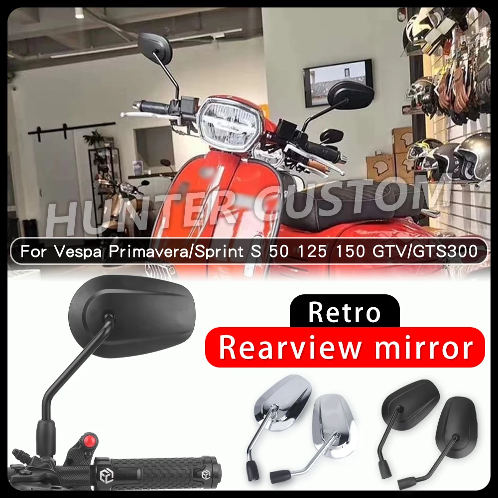 

Зеркало заднего вида для мотоцикла в стиле ретро для Vespa Primavera Sprint 50 125 150 GTS300 GTV300, аксессуары для зеркала заднего вида на руль