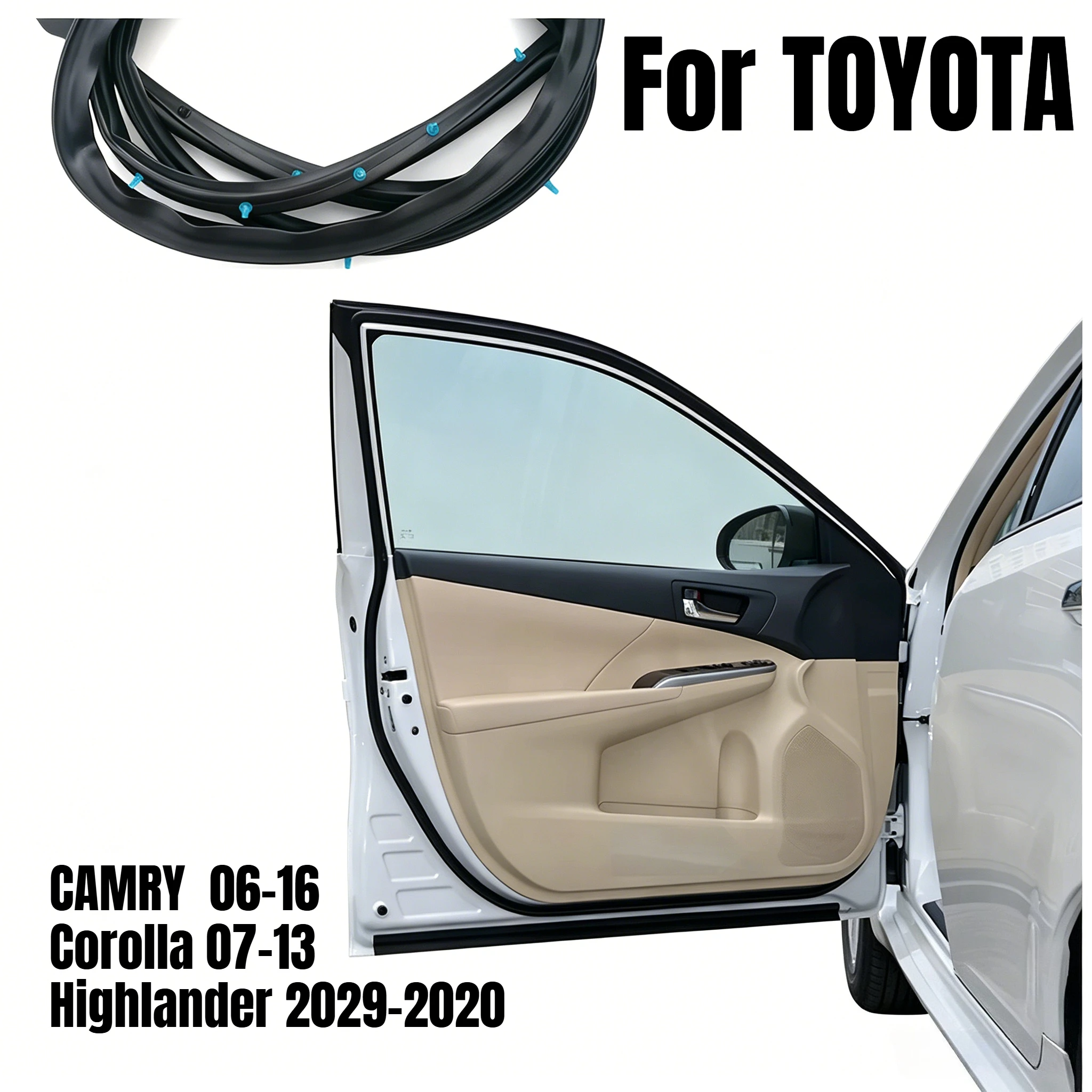 4 Pcs/1 Set For TOYOTA CAMRY 2006-2016 Corolla 2007-2013 Highlander 2009-2020 outer door rubber weatherstrip Car door sealant