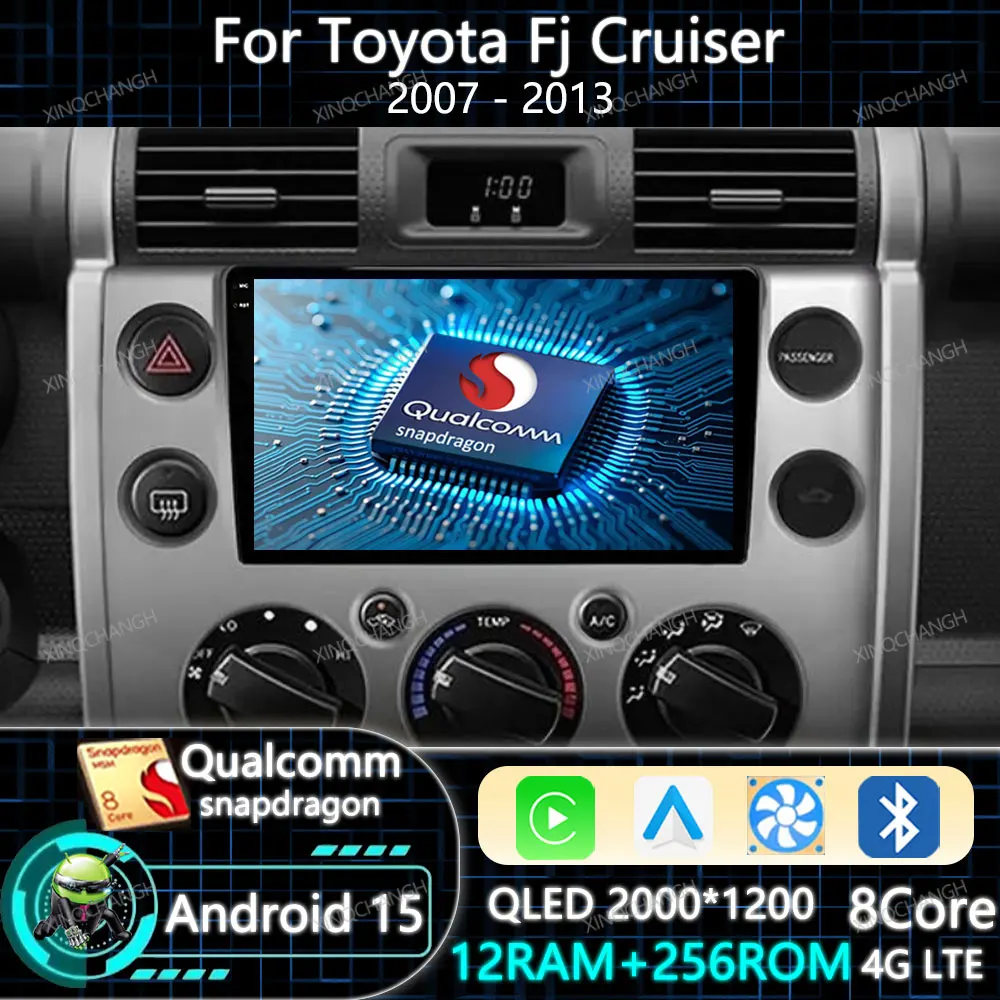 

Android 15 Car Radio Carplay Auto For Toyota Fj Cruiser 2007 - 2013 Qualcomm 4G WIFI Multimedia Video Player BT 2DIN Navigation