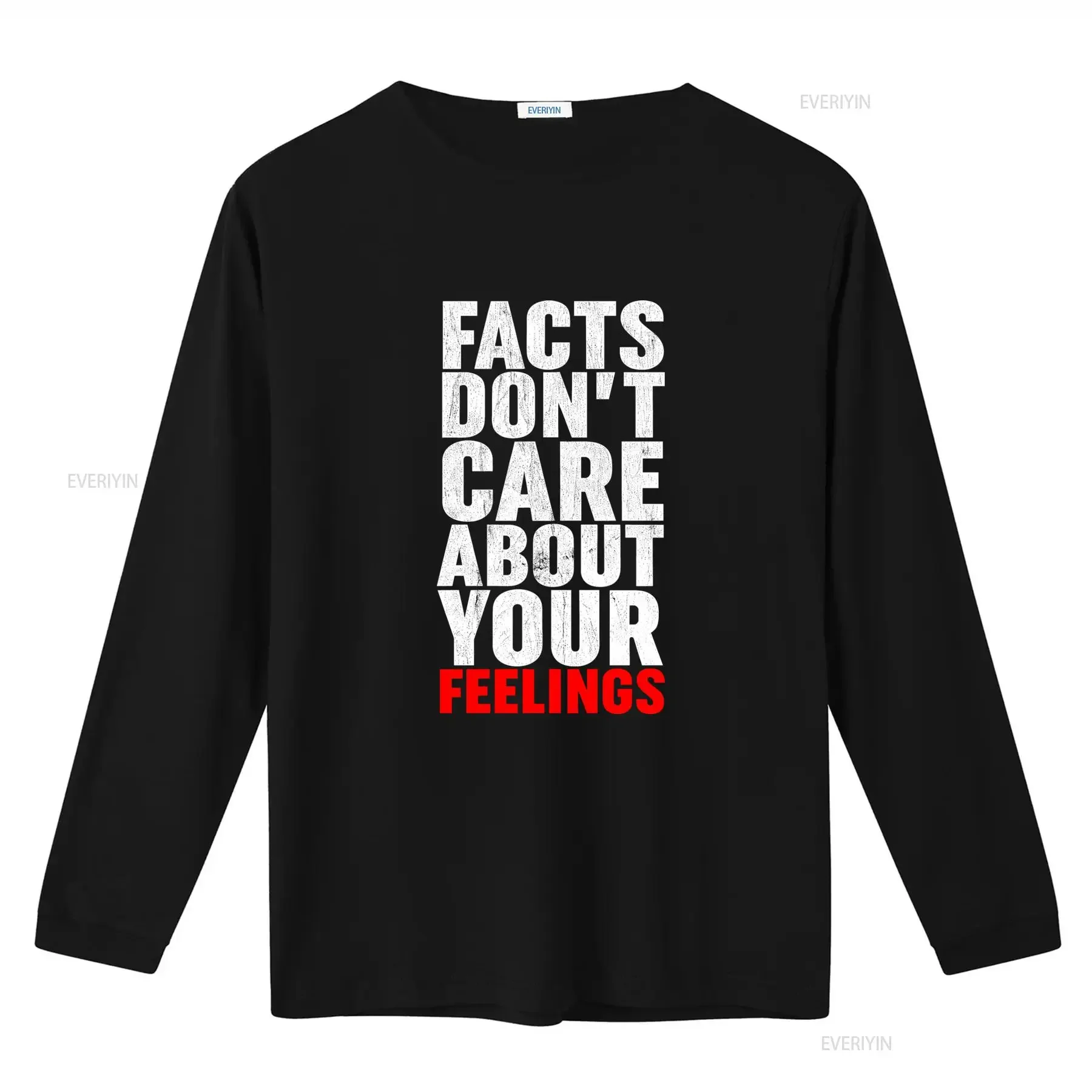 Facts Don't Care About Your Feelings T Shirt Republican Style Bold Statement vintage Washed Stretched Unisex Soft Comfortable