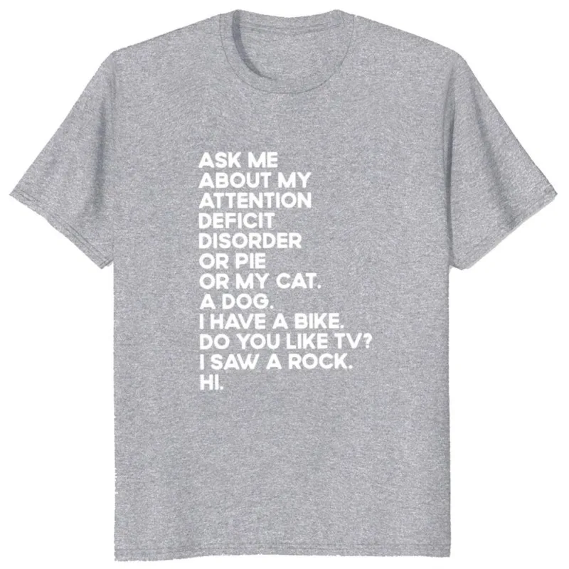 ADHD Supporter Humor Gift Tee Tops Casual Cotton Unisex Soft T-shirts For  men Ask Me About My Attention  Sleeve Cotton new