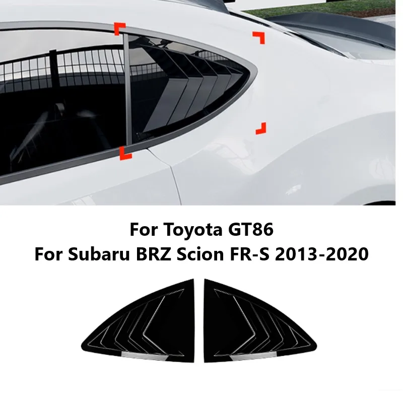 

Накладка на жалюзи заднего стекла автомобиля для Toyota GT86 для Subaru BRZ Scion FR-S 2013-2020, комплекты кузова с треугольными затворами, автомобильные аксессуары