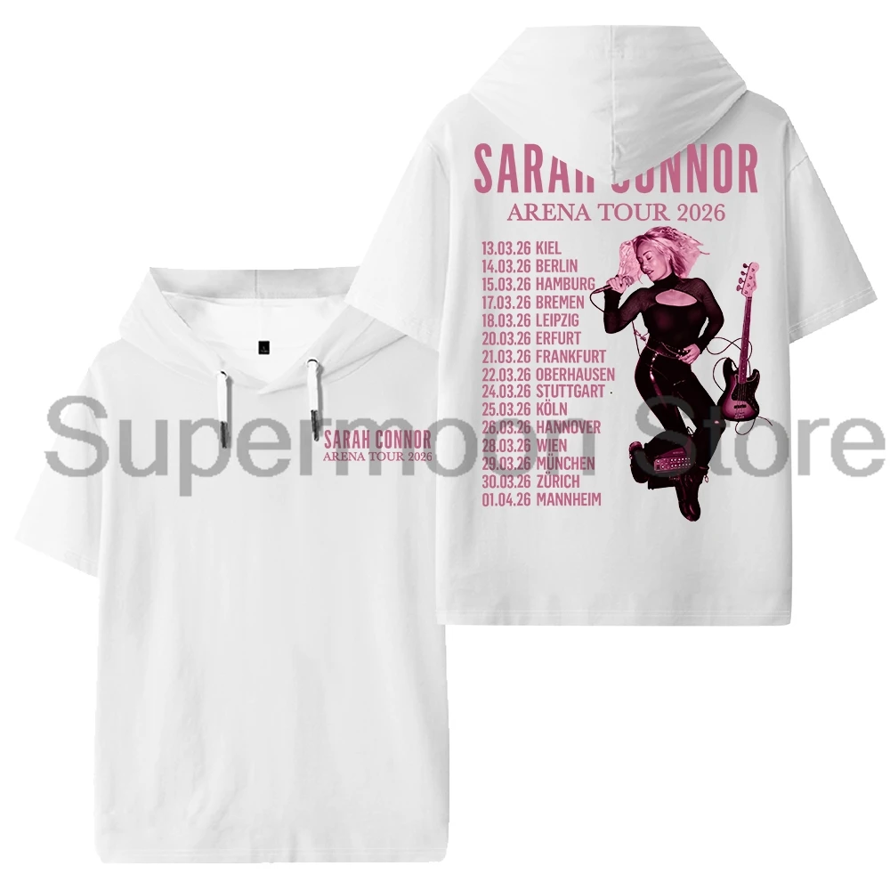 Sarah Connor Arena Tour 2026 Merch Hooded T-shirt Unisex Short Sleeve Tee Men Women Outdoor Streetwear Tops